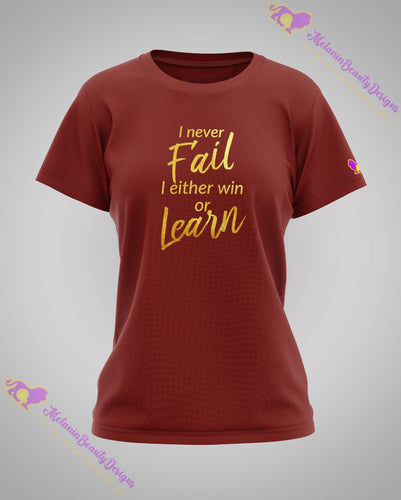 Never Fail T-Shirt