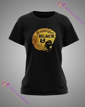 Load image into Gallery viewer, Black, Beautiful, Educated T-Shirt
