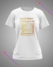 Load image into Gallery viewer, Melanin Beauty Nutrition Facts T-Shirt